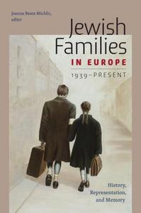 Jewish Families in Europe, 1939-Present