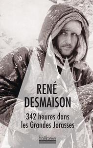 342 heures dans les Grandes Jorasses (Montagne en poche - Hoëbeke) (French Edition)