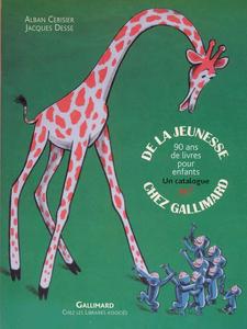 De la jeunesse chez Gallimard : 90 ans de livres pour enfants, [exposition, Paris, Chez les libraires associés, novembre 2008]