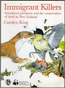 Immigrant killers: Introduced predators and the conservation of birds in New Zealand
