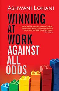 Winning at Work Against All Odds