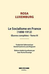 Œuvres complètes - Tome III. Le Socialisme en France