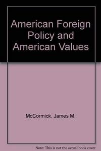 American foreign policy and American values