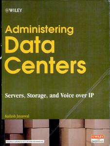 Administering Data Centers : Servers, Storage, and