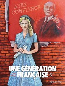 Une génération française T03: Ayez confiance !