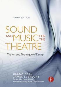 Sound and Music for the Theatre: The Art & Technique of Design