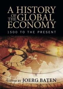 A History of the Global Economy: 1500 to the Present