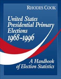 United States Presidential Primary Elections 1968-1996: A Handbook of Election Statistics