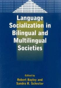 Language socialization in bilingual and multilingual societies