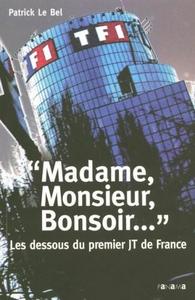 "Madame, monsieur, bonsoir": les dessous du premier JT de France