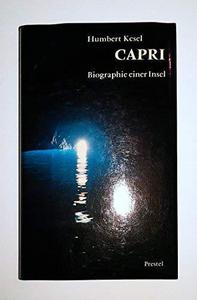 Capri; Biographie einer Insel.
