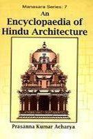 An Encyclopaedia of Hindu Architecture Manasara