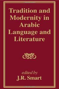 Tradition and modernity in Arabic language and literature