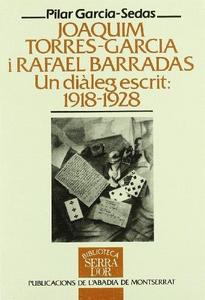 Joaquím Torres-Garcia i Rafael Barradas : un diàleg escrit, 1918-1928