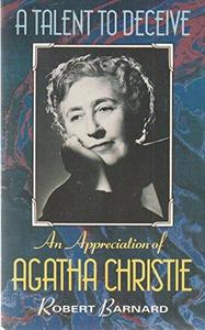 A talent to deceive : an appreciation of Agatha Christie