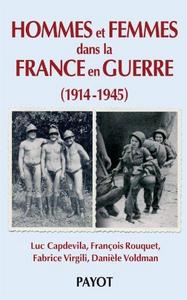 Hommes et femmes dans la France en guerre : 1914-1945