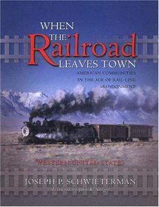 When the Railroad Leaves Town