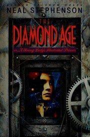 The diamond age, or, Young lady's illustrated primer