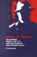 Games of terror : Halloween, Friday the 13th, and the films of the stalker cycle