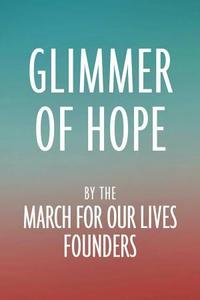 Glimmer of hope : how tragedy sparked a movement