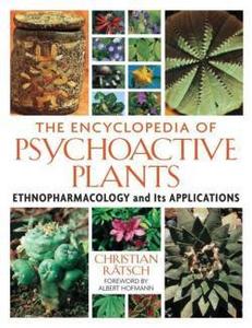 The encyclopedia of psychoactive plants