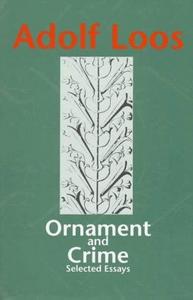 Ornament and crime : selected essays