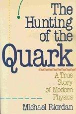 The Hunting of the Quark