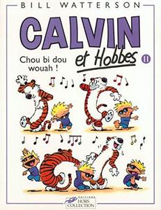 Calvin et Hobbes - Chou bi dou wouah !