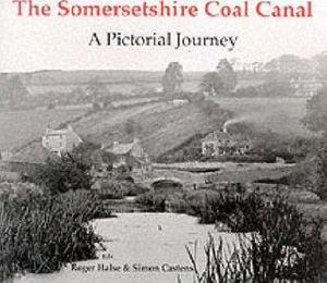 The Somersetshire Coal Canal : A Pictorial Journey