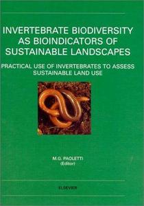 Invertebrate biodiversity as bioindicators of sustainable landscapes: practical use of invertebrates to assess sustainable land use