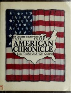 American Chronicle: Six Decades in American Life, 1920-1980