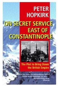 On Secret Service East of Constantinople