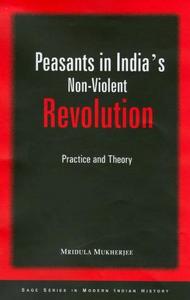 Peasants in India's Non-Violent Revolution