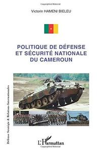 Politique de défense et sécurité nationale du Cameroun