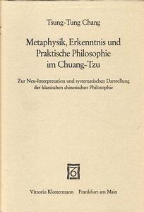 Metaphysik, Erkenntnis und praktische Philosophie im Chuang-Tzu