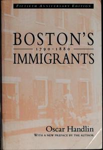 Boston's immigrants, 1790-1880
