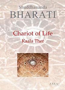 Chariot of Life, Kaala Ther: The chariot of life, this steady stream, this carousel continues to turn, like a ride...