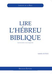 Lire l'hébreu biblique : initiation