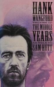 Hank Wangford. Vol. 3, The middle years