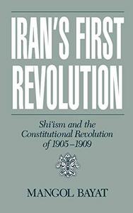 Iran's first revolution : Sh'ism and the constitutional revolution of 1905-1909