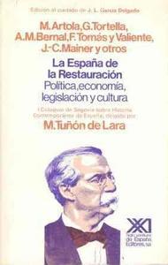 La España de la Restauración : política, economía, legislación y cultura