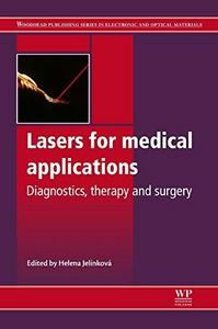 Lasers for Medical Applications : Diagnostics, Therapy and Surgery