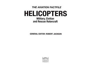 Helicopters : military, civilian and rescue rotorcraft