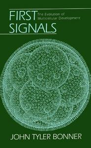 First Signals : The Evolution of Multicellular Development