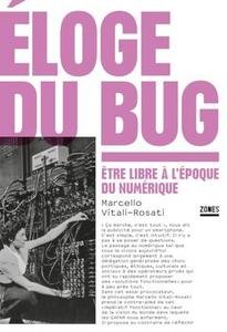 Éloge du bug