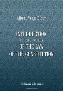 Introduction to the Study of the Law of the Constitution