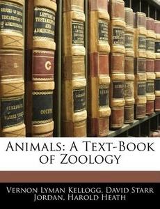 Animals: A Text-Book of Zoology