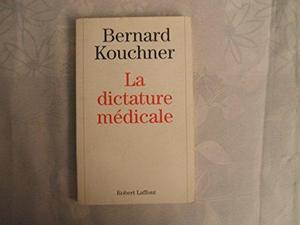 La Dictature médicale