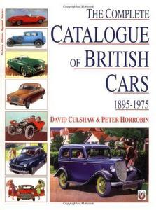 The Complete Catalogue of British Cars, 1895-1975
