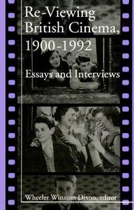 Re-Viewing British Cinema, 1900-1992